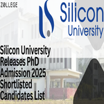 Silicon University Releases PhD Admission 2025 Shortlisted Candidates List